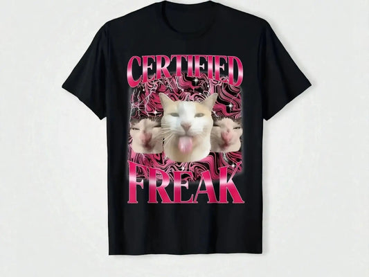 Funny Cat Meme T-Shirt | Certified Freak Graphic Tee JuChachaShop