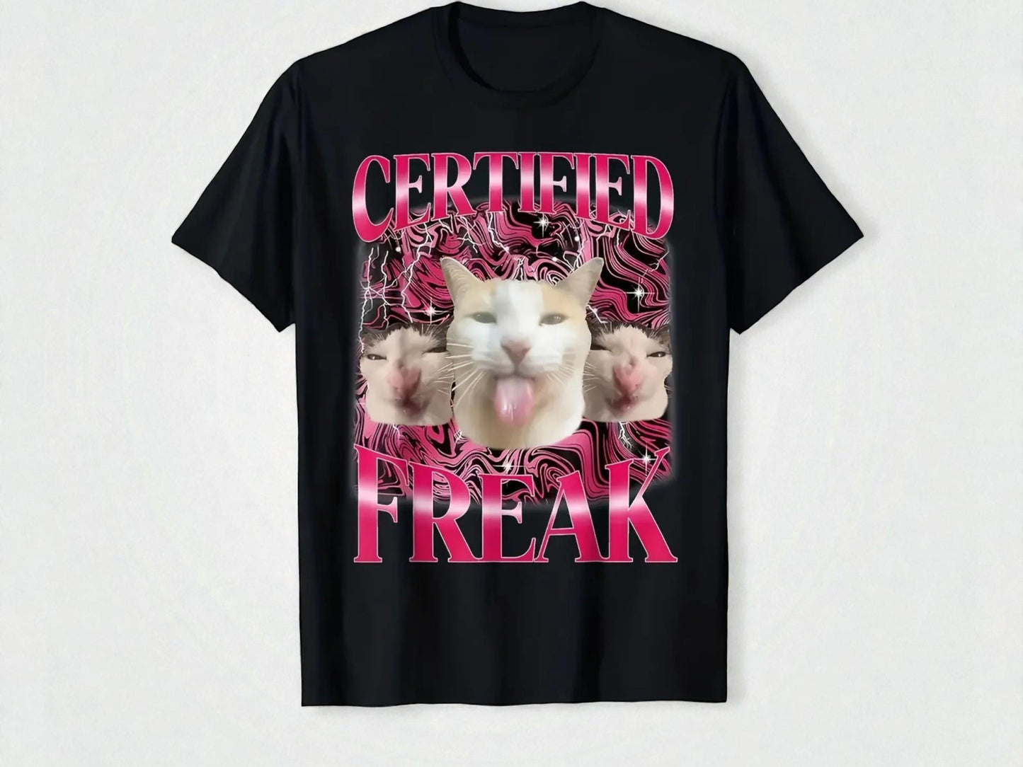 Funny Cat Meme T-Shirt | Certified Freak Graphic Tee