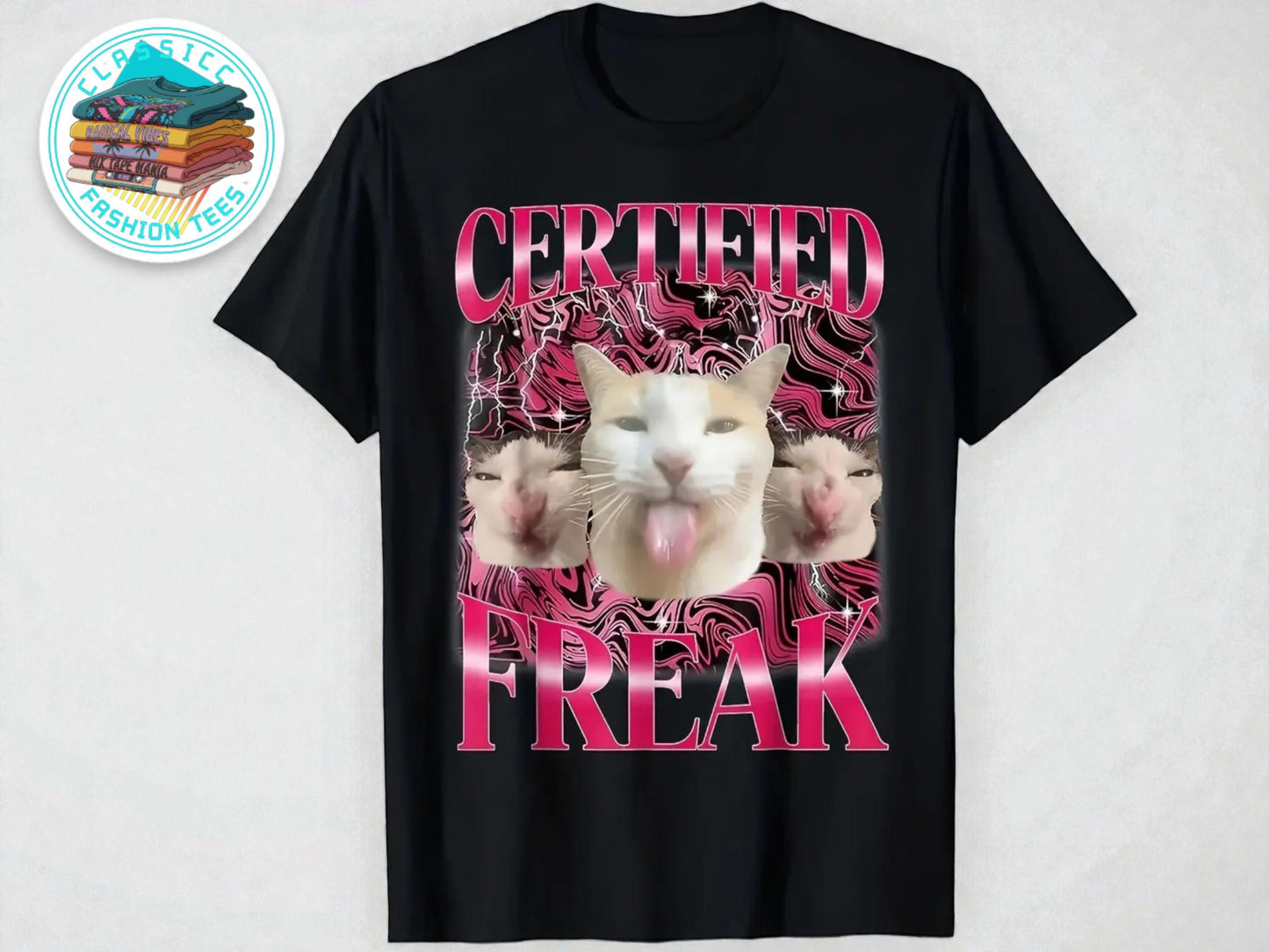 Funny Cat Meme T-Shirt | Certified Freak Graphic Tee